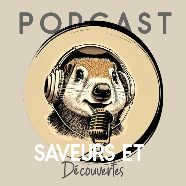 podcast saveurs et découvertes