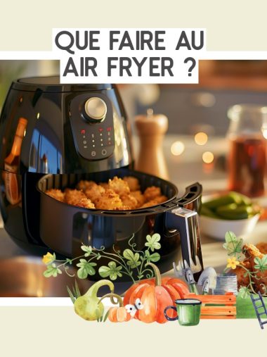 recette healthy-Quoi faire au Air Fryer ?